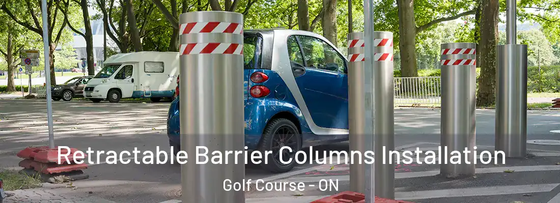  Retractable Barrier Columns Installation Golf Course - ON