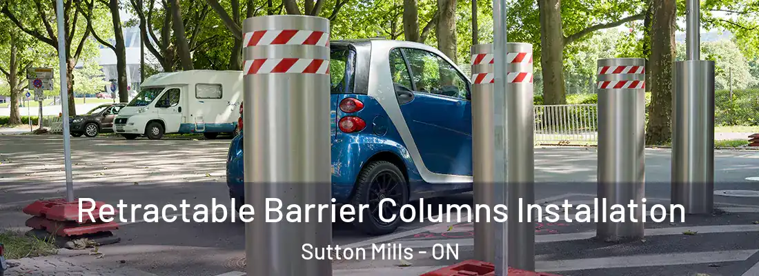  Retractable Barrier Columns Installation Sutton Mills - ON