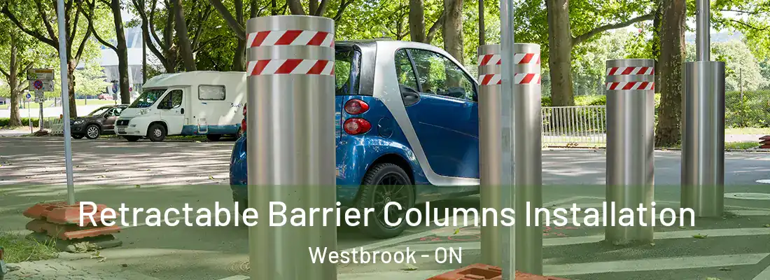  Retractable Barrier Columns Installation Westbrook - ON