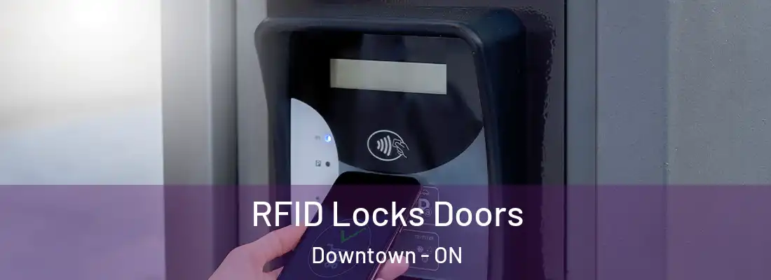  RFID Locks Doors Downtown - ON
