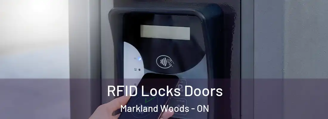  RFID Locks Doors Markland Woods - ON
