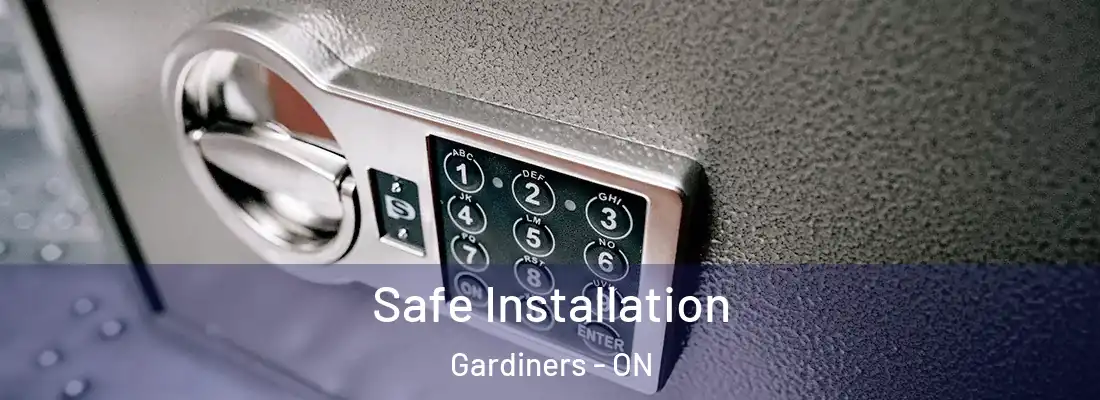  Safe Installation Gardiners - ON