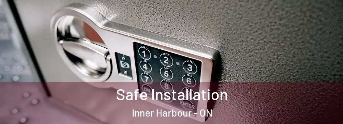  Safe Installation Inner Harbour - ON