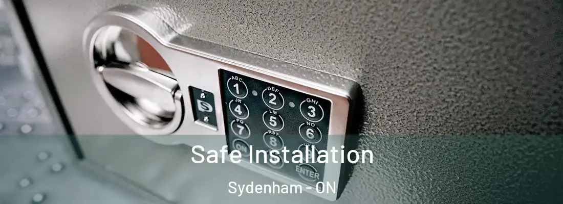 Safe Installation Sydenham - ON