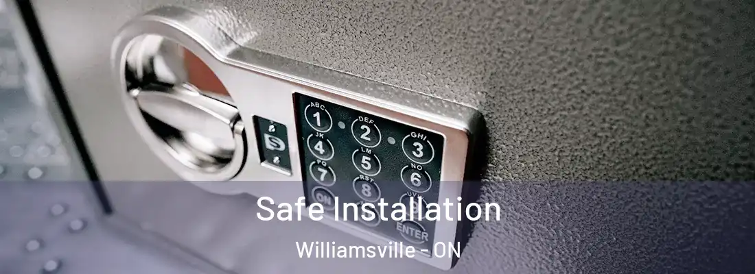  Safe Installation Williamsville - ON