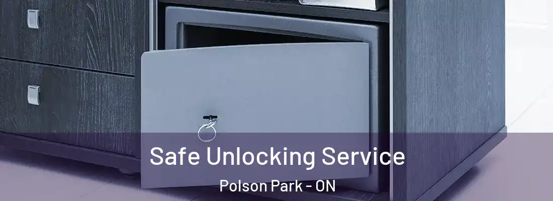  Safe Unlocking Service Polson Park - ON