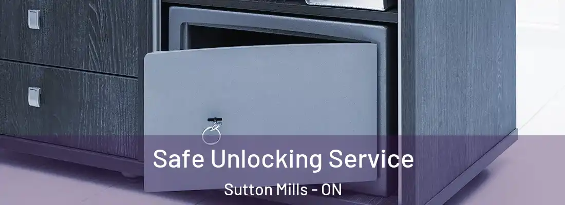  Safe Unlocking Service Sutton Mills - ON