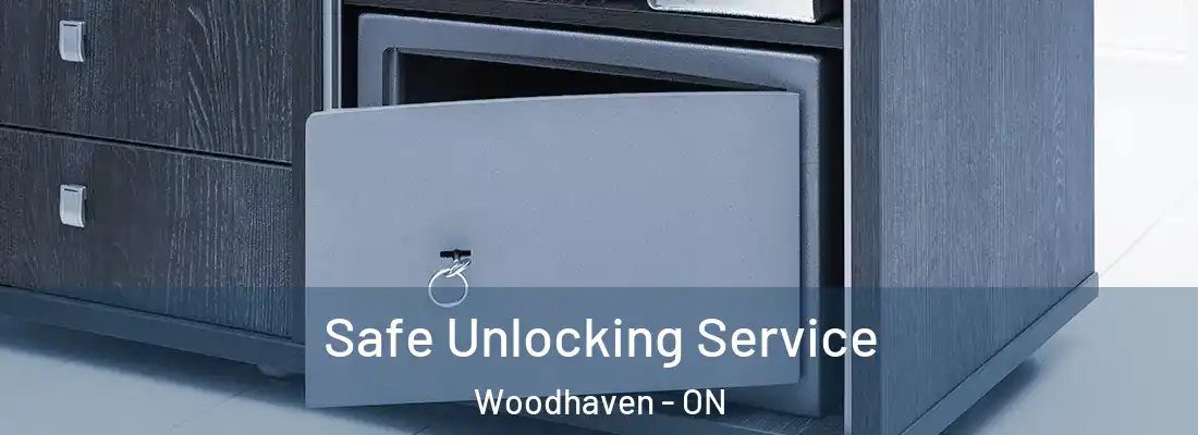  Safe Unlocking Service Woodhaven - ON