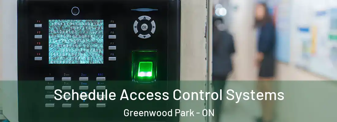  Schedule Access Control Systems Greenwood Park - ON