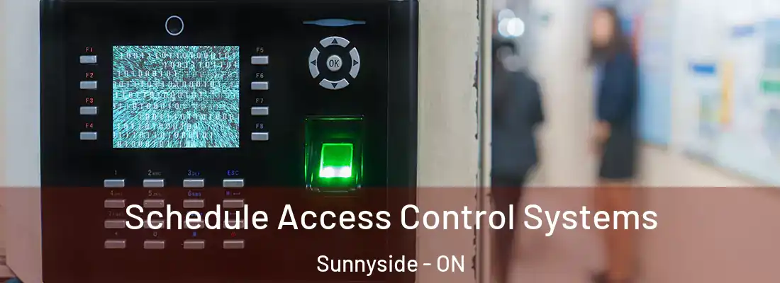 Schedule Access Control Systems Sunnyside - ON