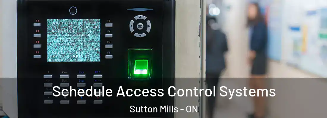  Schedule Access Control Systems Sutton Mills - ON
