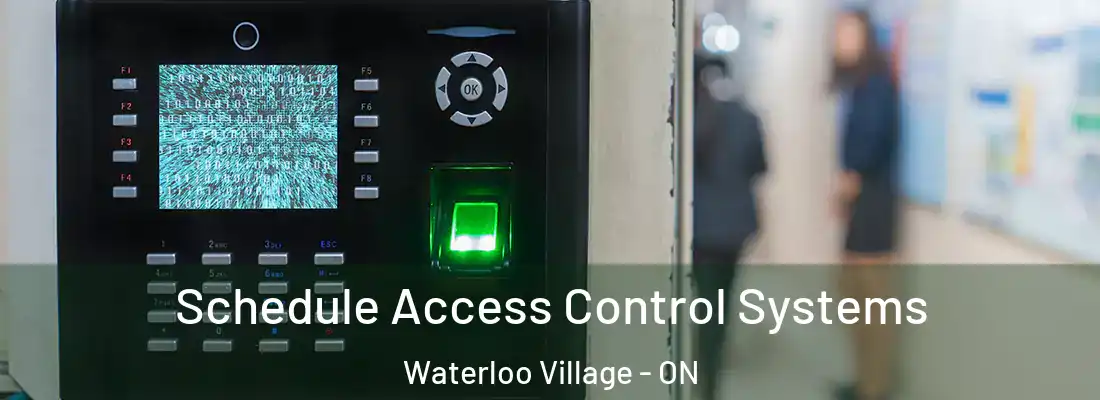  Schedule Access Control Systems Waterloo Village - ON
