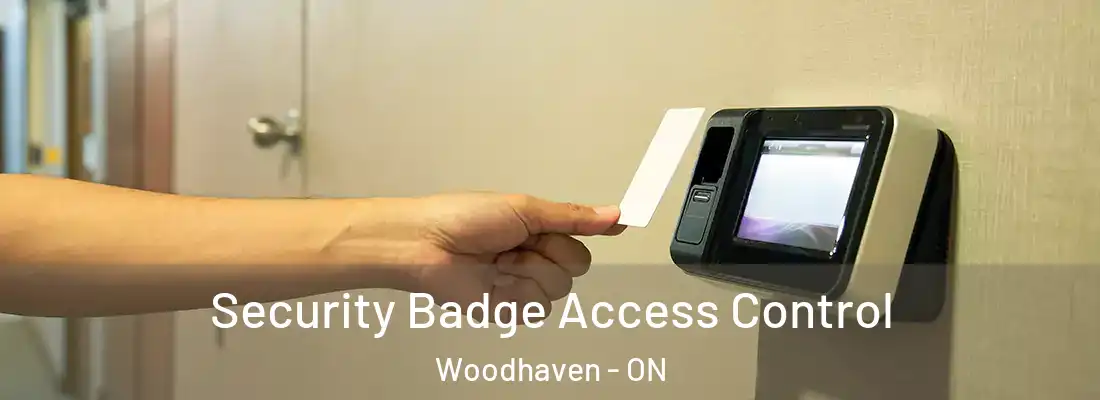  Security Badge Access Control Woodhaven - ON