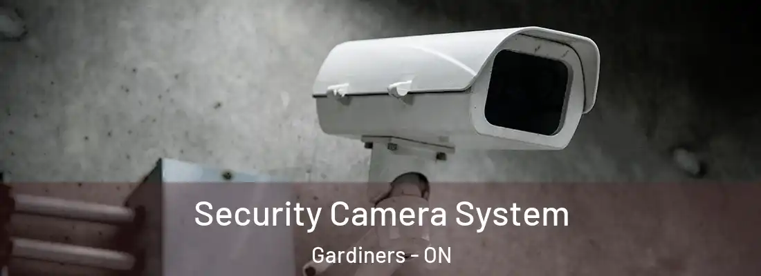  Security Camera System Gardiners - ON
