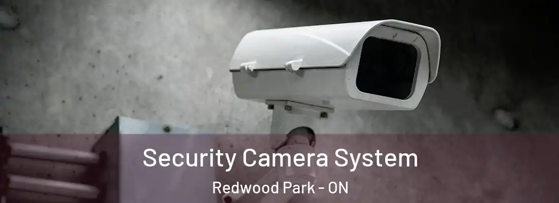  Security Camera System Redwood Park - ON