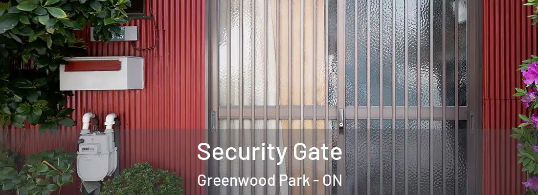  Security Gate Greenwood Park - ON