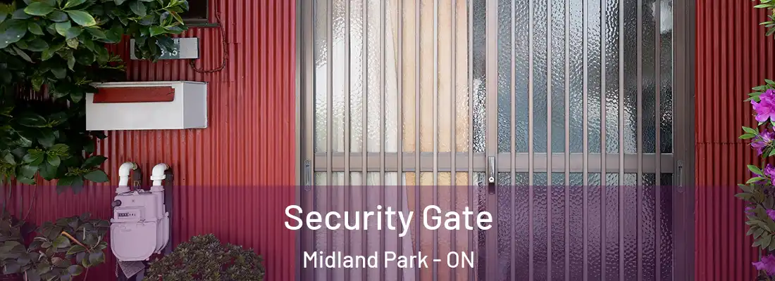  Security Gate Midland Park - ON