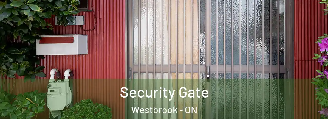  Security Gate Westbrook - ON