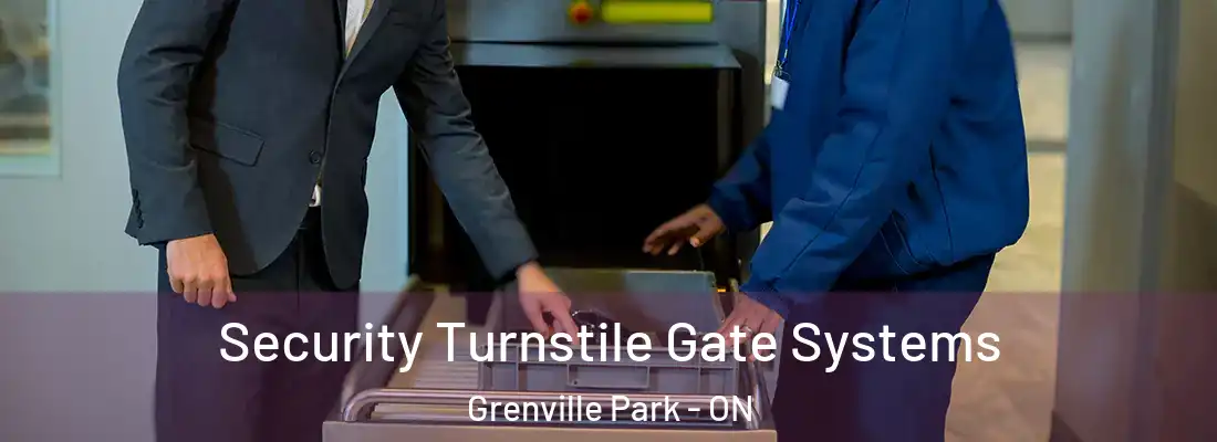  Security Turnstile Gate Systems Grenville Park - ON