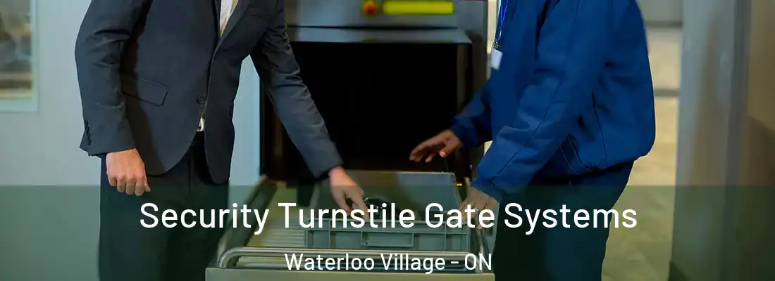  Security Turnstile Gate Systems Waterloo Village - ON