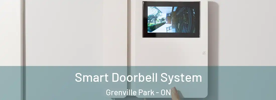  Smart Doorbell System Grenville Park - ON