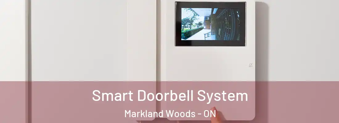  Smart Doorbell System Markland Woods - ON