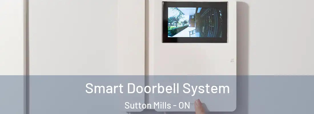  Smart Doorbell System Sutton Mills - ON