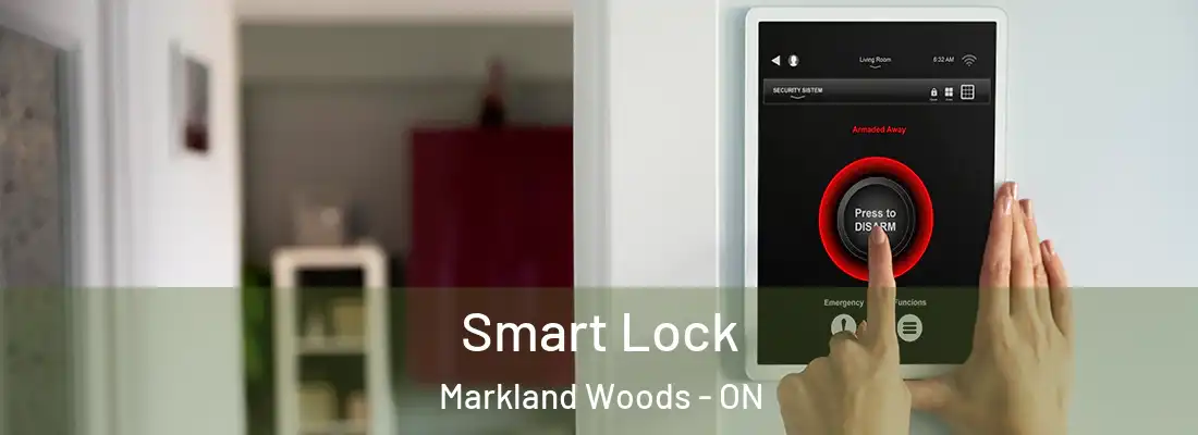  Smart Lock Markland Woods - ON