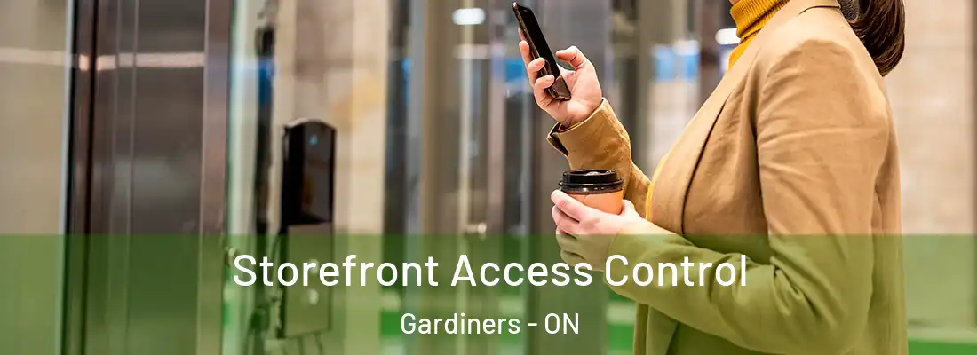  Storefront Access Control Gardiners - ON