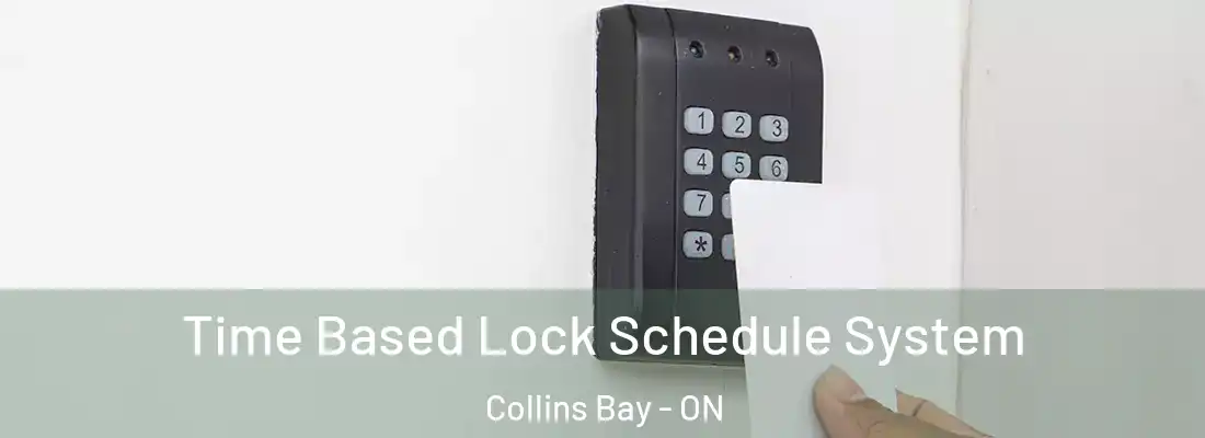  Time Based Lock Schedule System Collins Bay - ON