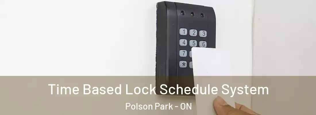  Time Based Lock Schedule System Polson Park - ON