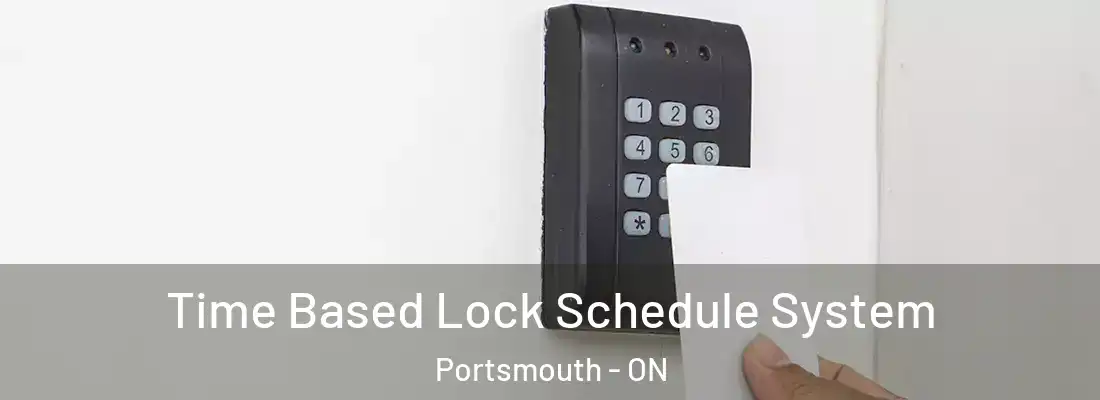  Time Based Lock Schedule System Portsmouth - ON