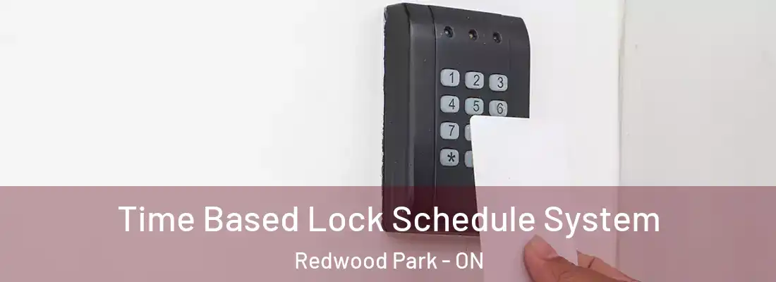  Time Based Lock Schedule System Redwood Park - ON