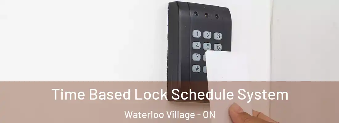  Time Based Lock Schedule System Waterloo Village - ON