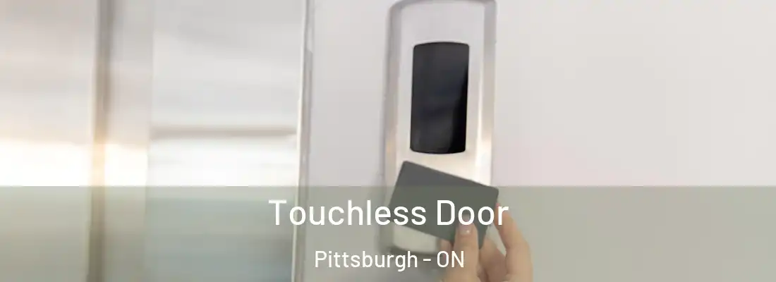  Touchless Door Pittsburgh - ON