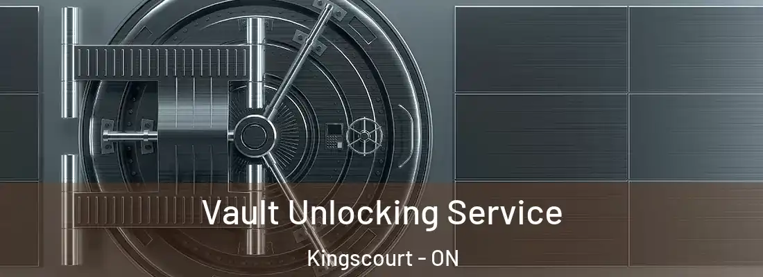  Vault Unlocking Service Kingscourt - ON