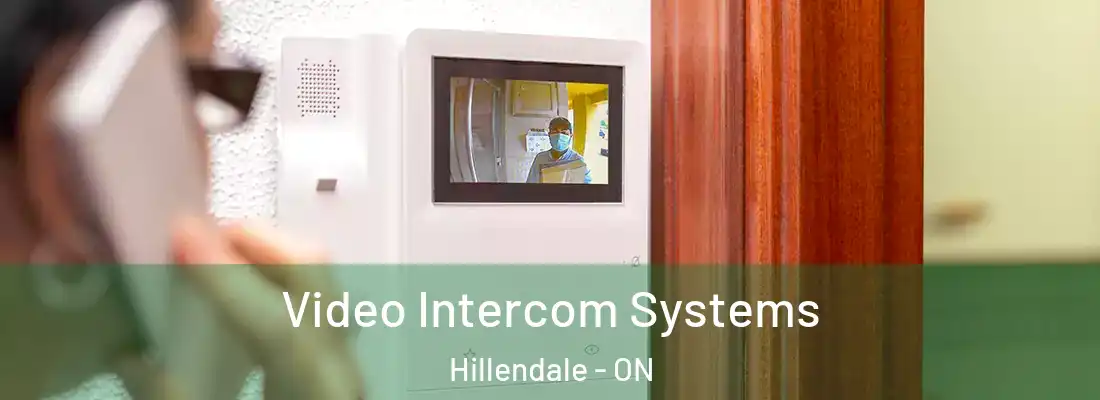 Video Intercom Systems Hillendale - ON