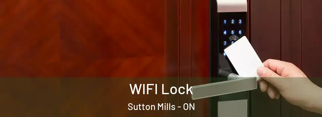  WIFI Lock Sutton Mills - ON