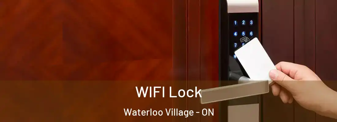  WIFI Lock Waterloo Village - ON