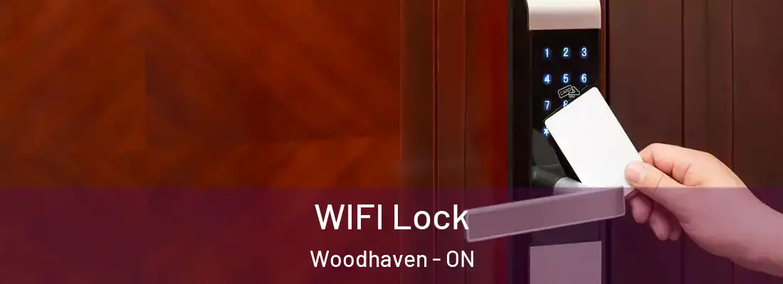  WIFI Lock Woodhaven - ON