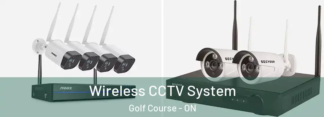  Wireless CCTV System Golf Course - ON