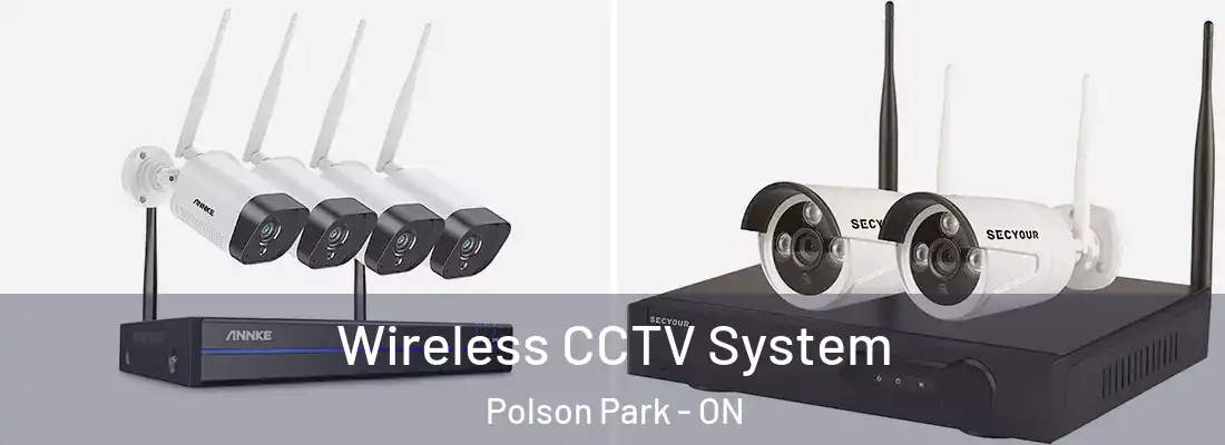  Wireless CCTV System Polson Park - ON